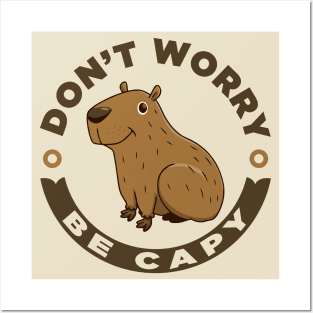 Don't Worry Be Capy Posters and Art